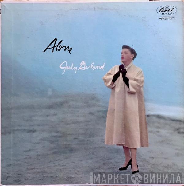 Judy Garland  - Alone