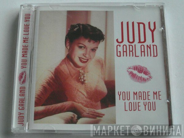 Judy Garland - You Made Me Love You