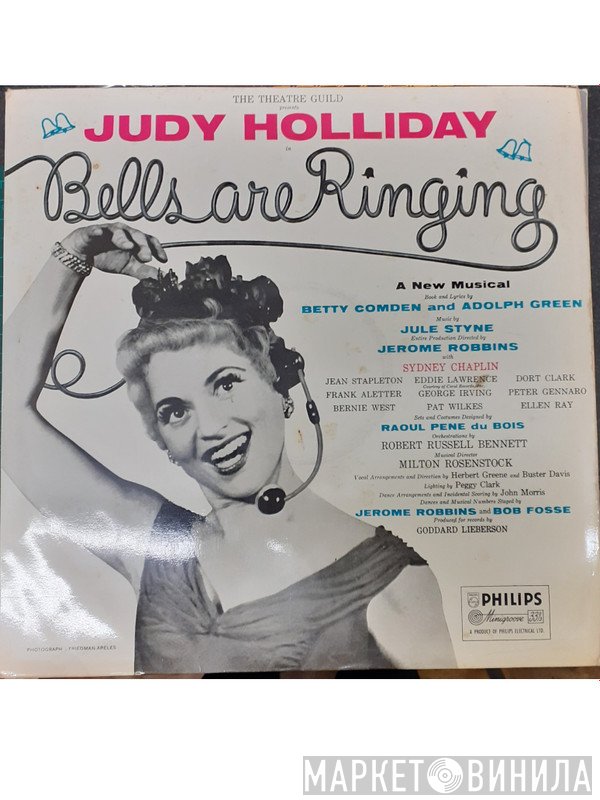 Judy Holliday, Betty Comden And Adolph Green, Jule Styne  - Bells Are Ringing