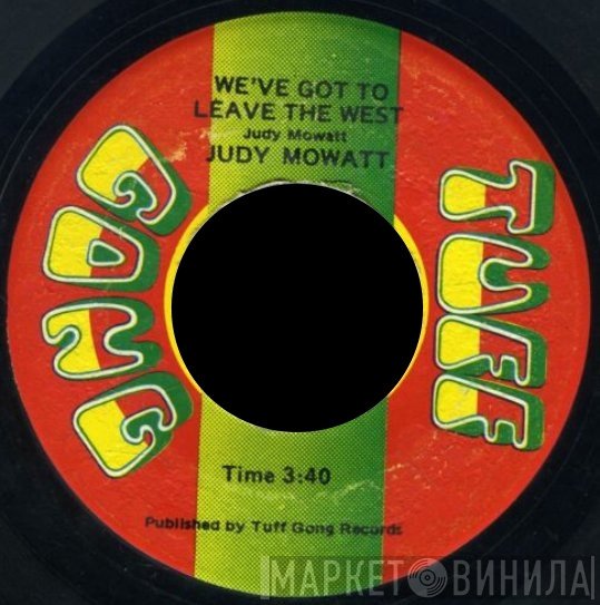 Judy Mowatt - Leave The West