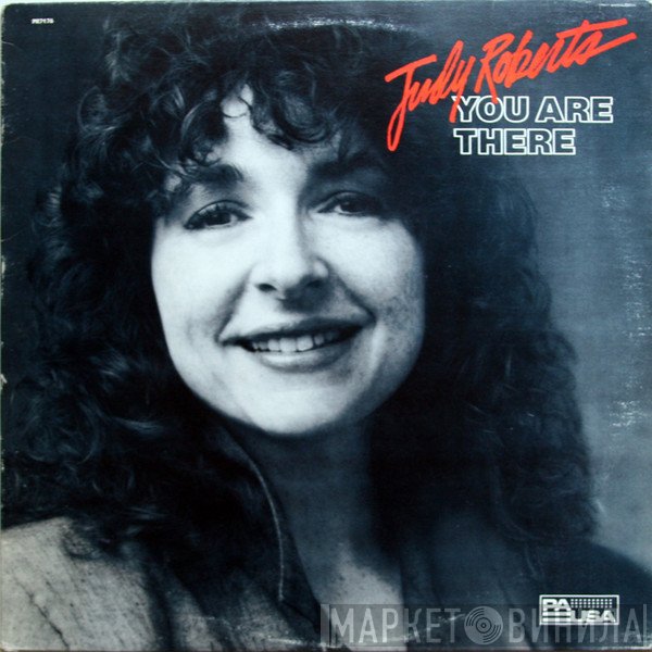 Judy Roberts - You Are There