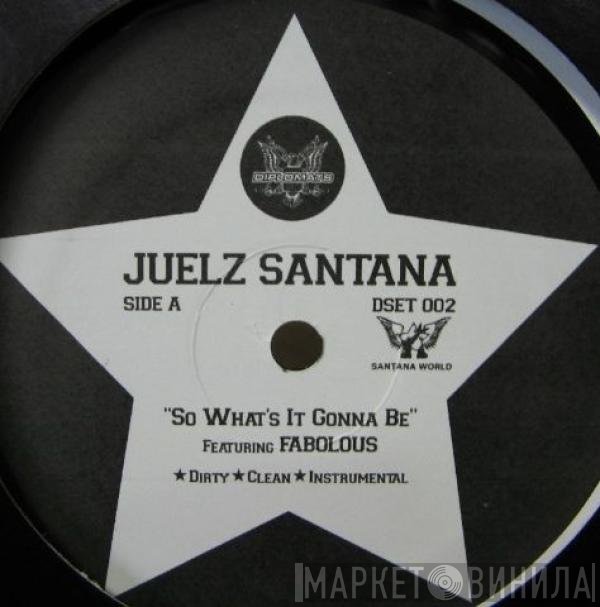 Juelz Santana - So What's It Gonna Be