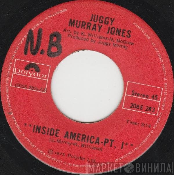 Juggy Murray Jones - Inside America Pt. 1