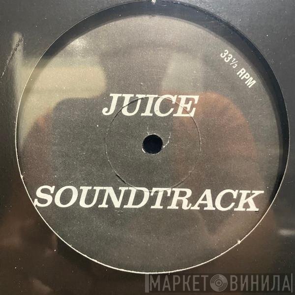  - Juice Soundtrack