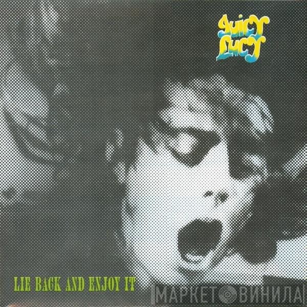 Juicy Lucy - Lie Back And Enjoy It