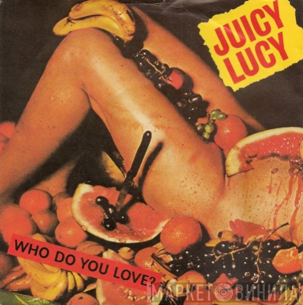 Juicy Lucy - Who Do You Love?