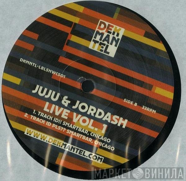 Juju & Jordash - Live Vol. 1