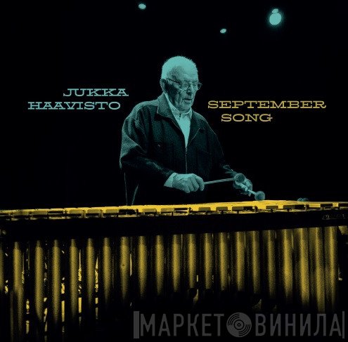 Jukka Haavisto  - September Song