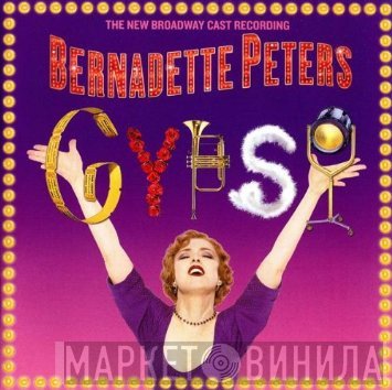 Jule Styne, Bernadette Peters - Gypsy (The New Broadway Cast Recording)