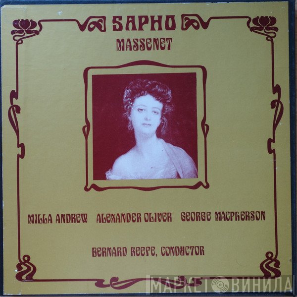 Jules Massenet, Bernard Keefe, Alexander Oliver, George Macpherson, Ludmilla Andrew - Sapho
