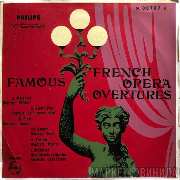 Jules Massenet, Camille Saint-Saëns, Georges Bizet, Charles Gounod, Ambroise Thomas, Orchestre Des Concerts Lamoureux, Jean Fournet  - Famous French Opera Overtures