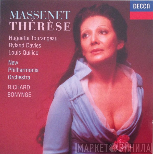 Jules Massenet, Richard Bonynge, New Philharmonia Orchestra, Ryland Davies, Huguette Tourangeau, Louis Quilico - Thérèse
