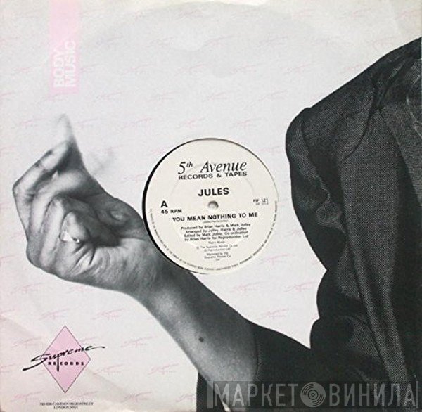 Jules  - You Mean Nothing To Me