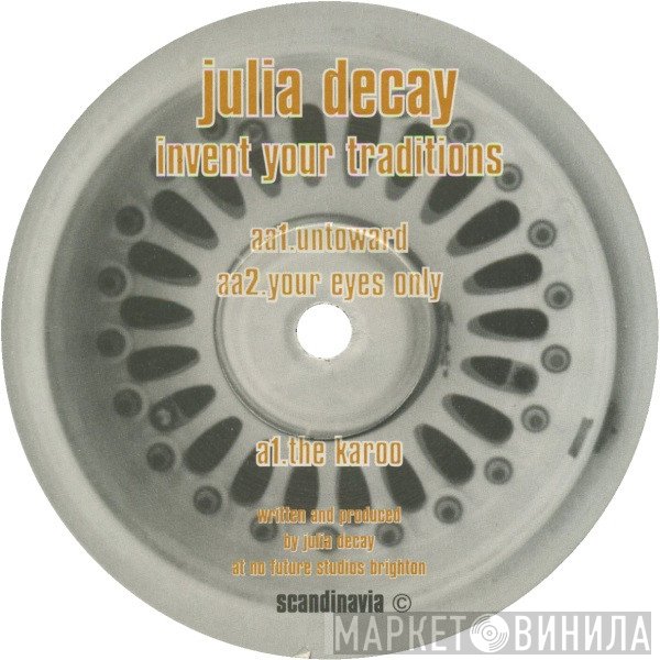 Julia Decay - Invent Your Traditions