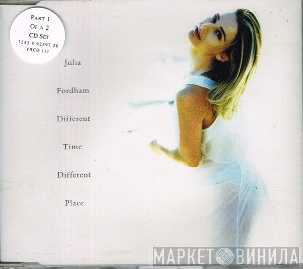 Julia Fordham - Different Time Different Place