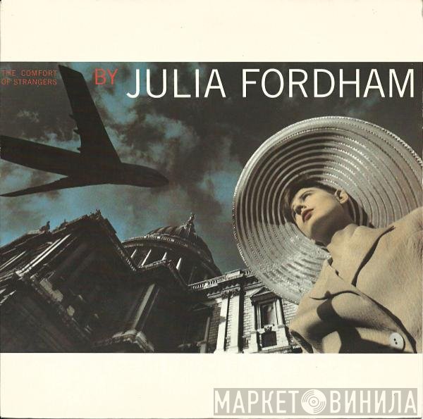 Julia Fordham - The Comfort Of Strangers