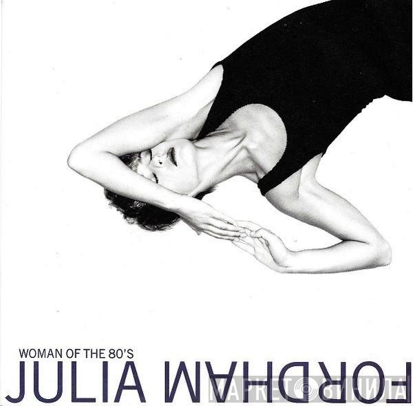 Julia Fordham - Woman Of The 80's