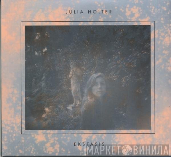 Julia Holter  - Ekstasis