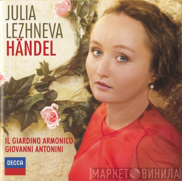 Julia Lezhneva, Georg Friedrich Händel, Il Giardino Armonico, Giovanni Antonini  - Händel