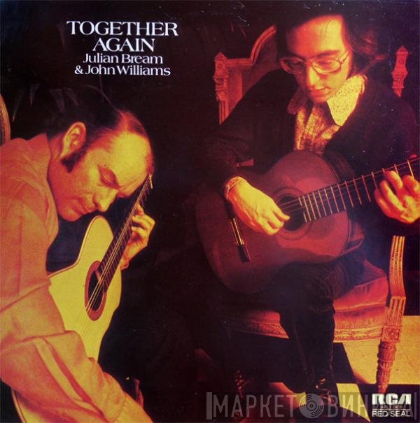 Julian Bream, John Williams  - Together Again