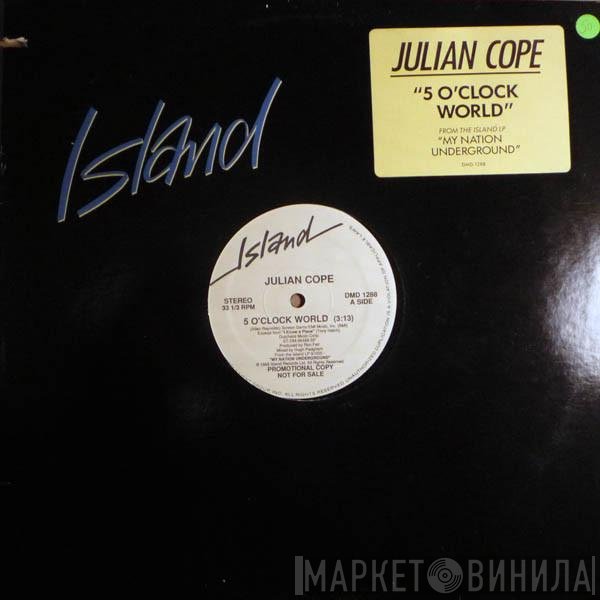 Julian Cope - 5 O' Clock World