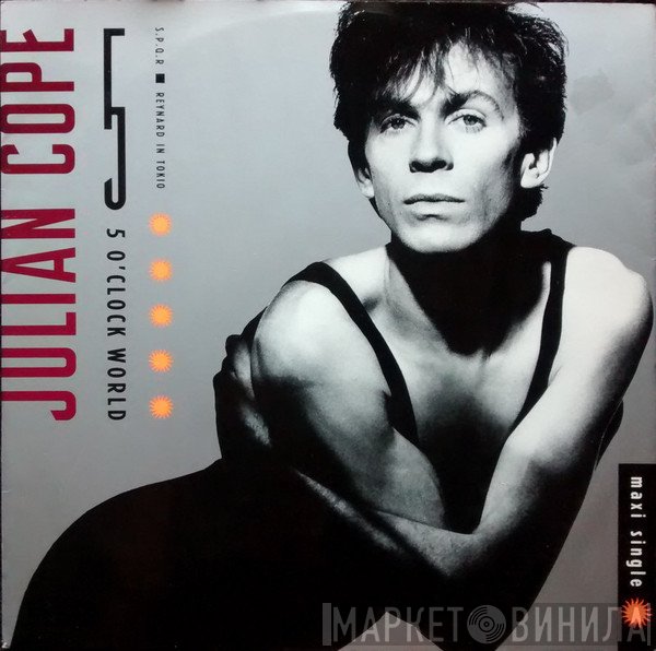 Julian Cope - 5 O'Clock World