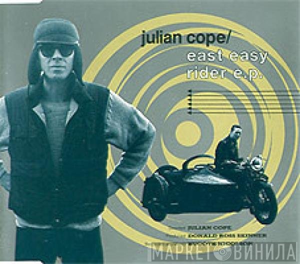 Julian Cope  - East Easy Rider E.P.