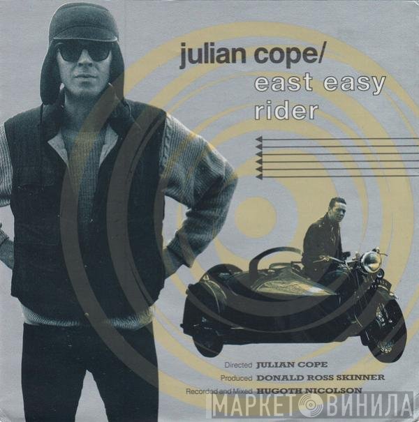 Julian Cope  - East Easy Rider