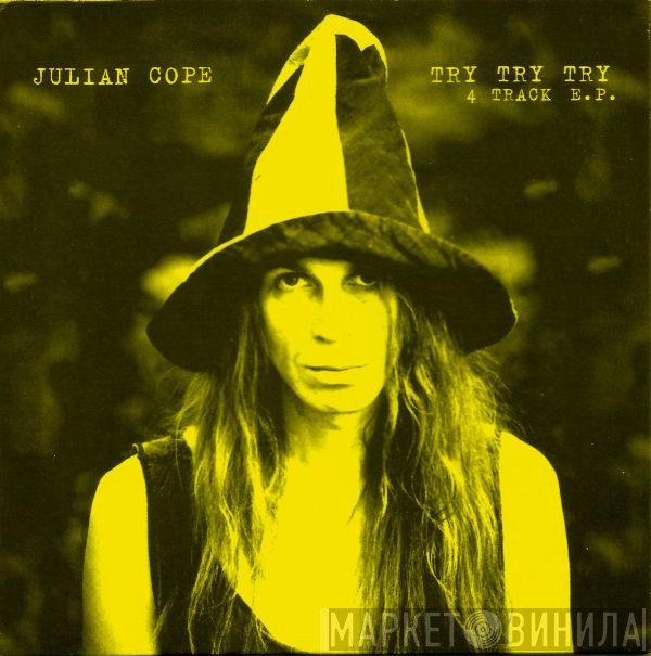 Julian Cope  - Try Try Try