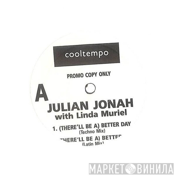 Julian Jonah, Linda Muriel - (There'll Be A) Better Day