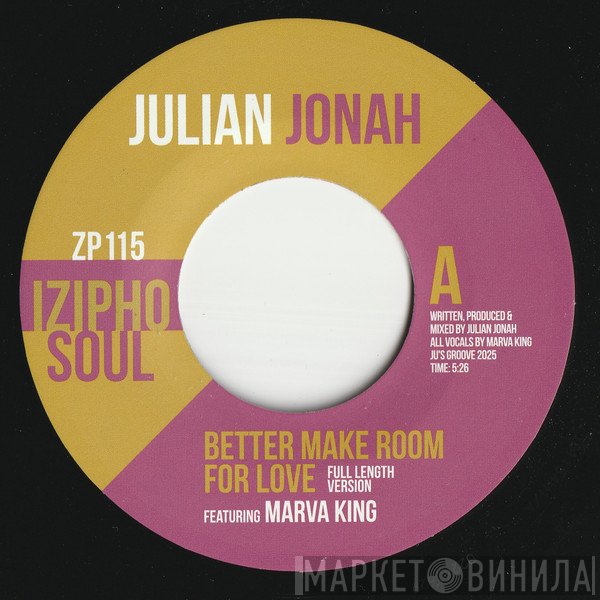 Julian Jonah, Marva King - Better Make Room For Love