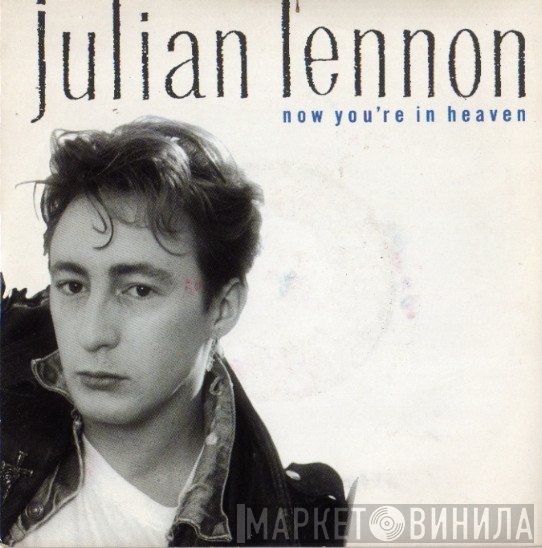 Julian Lennon  - Now You're In Heaven
