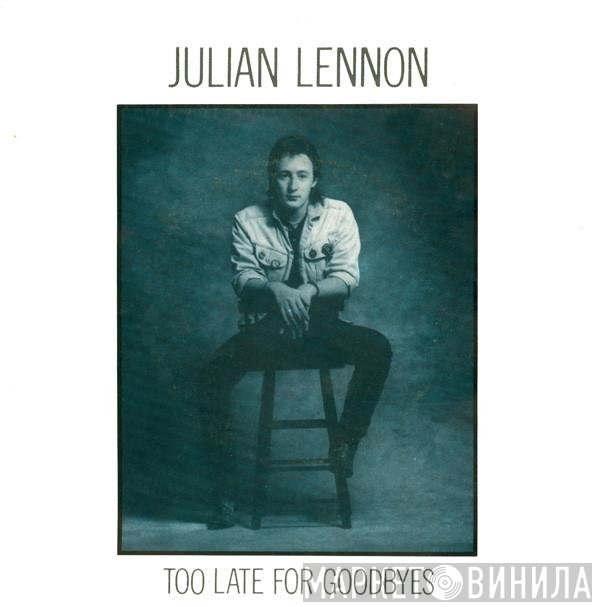 Julian Lennon  - Too Late For Goodbyes
