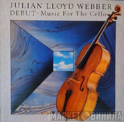 Julian Lloyd Webber - Debut - Music For The Cello