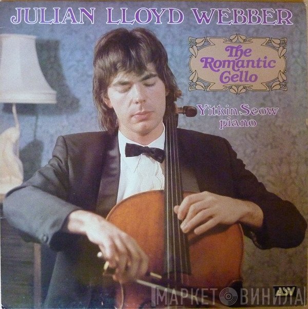 Julian Lloyd Webber, Yitkin Seow - The Romantic Cello