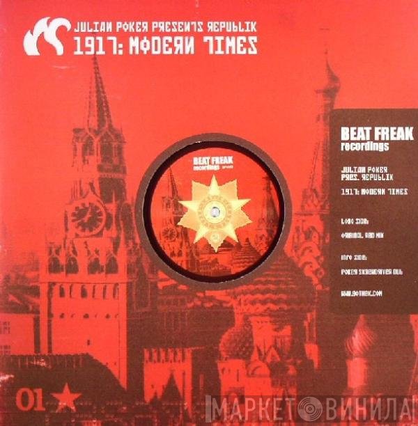 Julian Poker Pres. Republik  - 1917: Modern Times