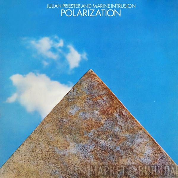 Julian Priester And Marine Intrusion  - Polarization