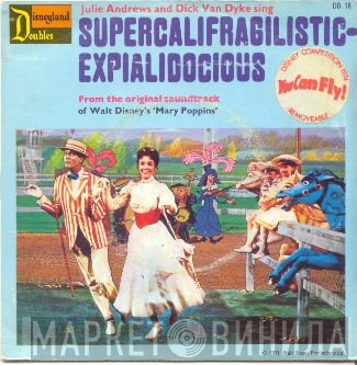 Julie Andrews, Dick Van Dyke  - Supercalifradgilisticexpialidocious / A Spoonful Of Sugar