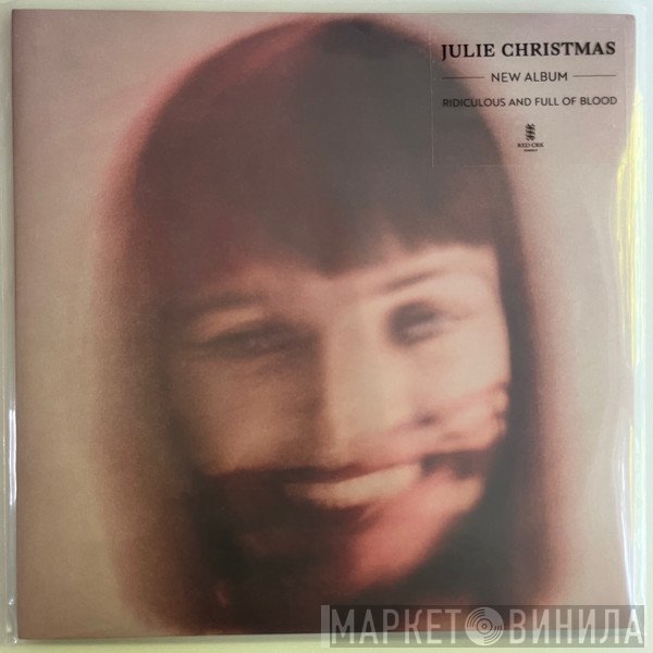 Julie Christmas - Ridiculous And Full Of Blood