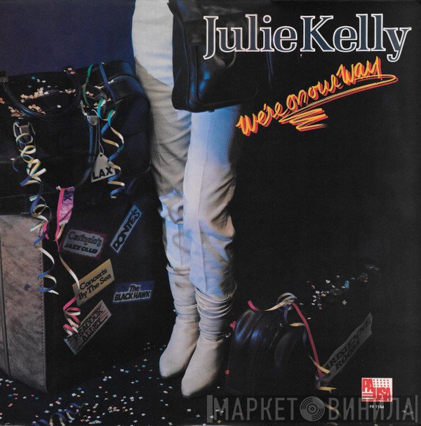 Julie Kelly - We're On Our Way