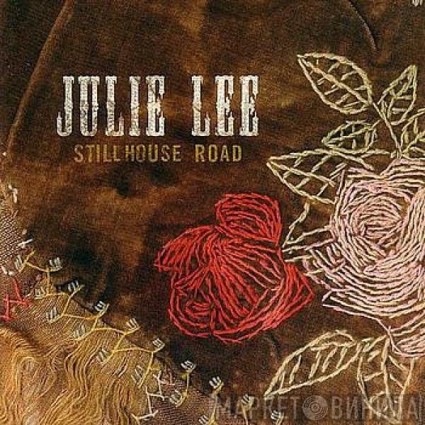 Julie Lee - Stillhouse Road