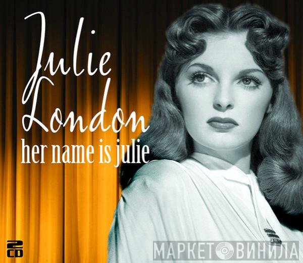 Julie London - Her Name Is Julie