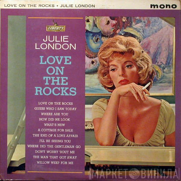 Julie London  - Love On The Rocks