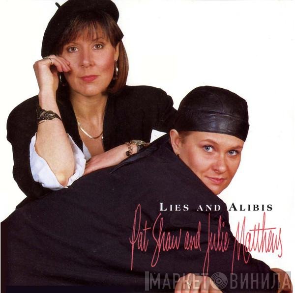 Julie Matthews, Pat Shaw  - Lies And Alibis