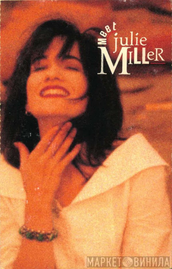 Julie Miller - Meet Julie Miller