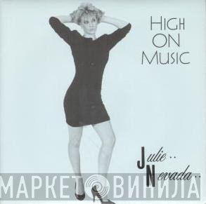 Julie Nevada - High On Music
