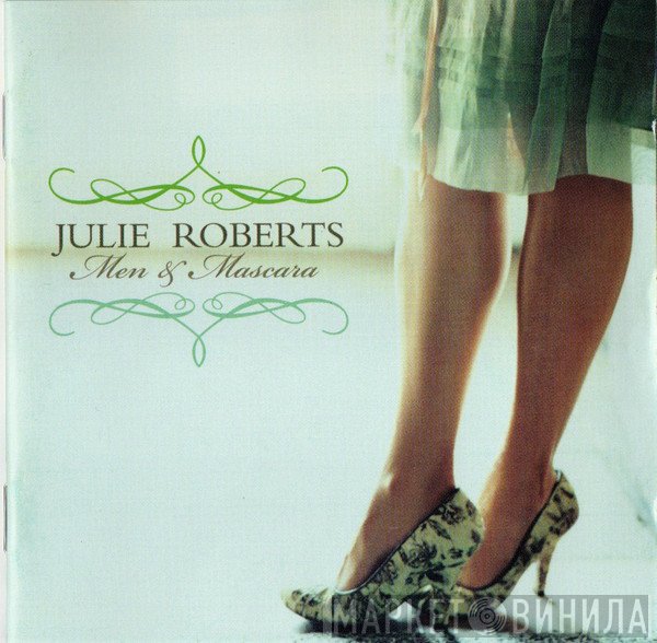 Julie Roberts - Men & Mascara