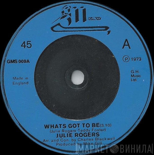 Julie Rogers - What's Got To Be