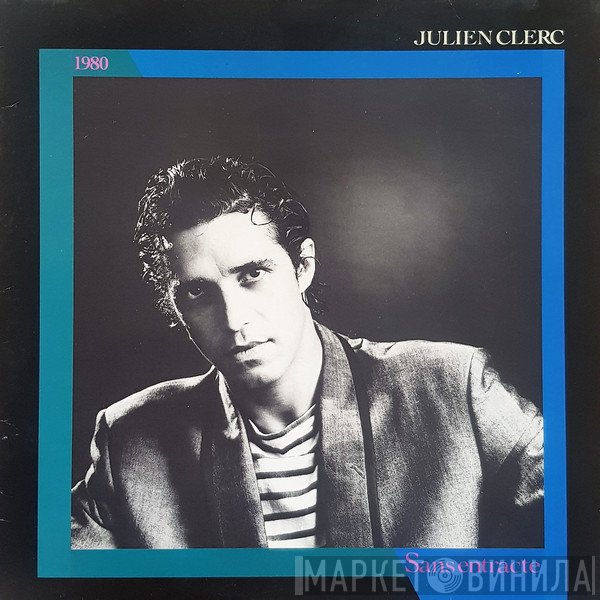 Julien Clerc  - Sans Entracte