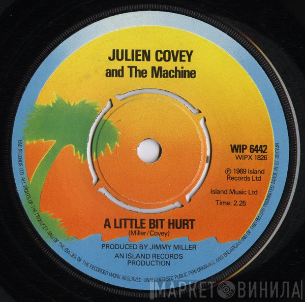 Julien Covey &amp; The Machine - A Little Bit Hurt